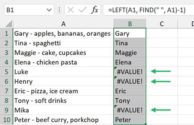 This find first word formula works well except for those 3 rows with the #VALUE! error