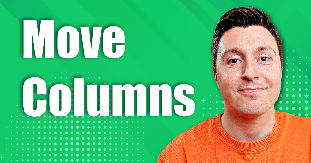 how-to-move-columns-in-excel-swap-or-switch-columns-2023