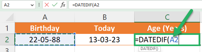 Open a parenthesis and select the birthday as the first argument