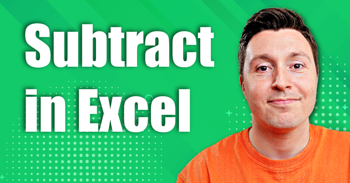 How To Do Subtraction In Excel Minus Formula Guide 