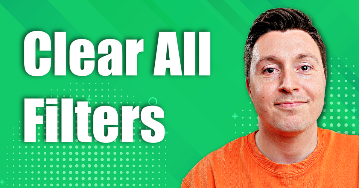 how-to-clear-all-filters-in-excel-in-1-minute-2024