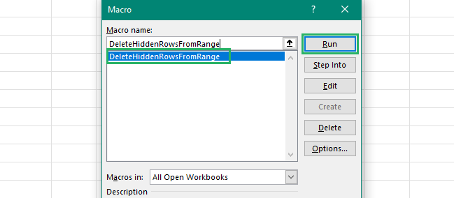 Select the delete hidden rows macro to remove hidden rows